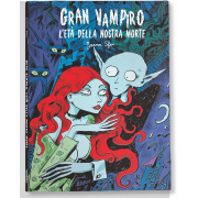 GRAN VAMPIRO 3 L'ETA DELLA NOSTRA MORTE