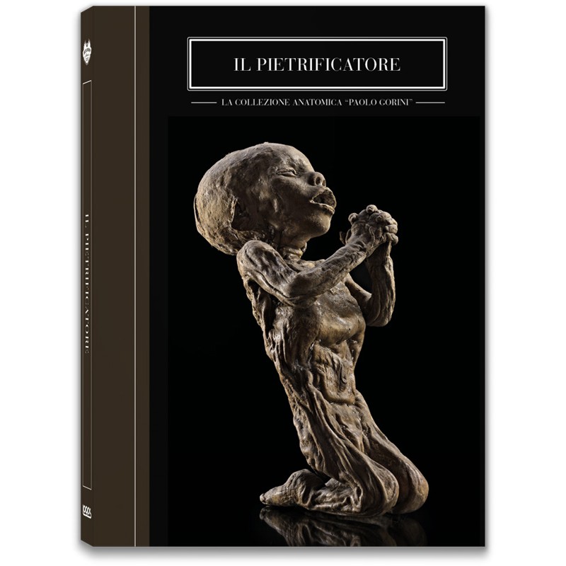 The Petrifier. The Paolo Gorini Anatomical Collection by Ivan Cenzi