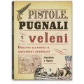 PISTOLE, PUGNALI E VELENI - OUTLET