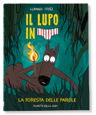 IL LUPO IN MUTANDA 8 – LA FORESTA DELLE PAROLE